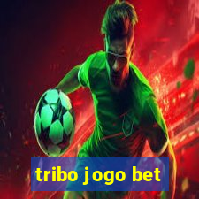 tribo jogo bet