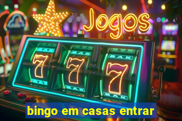 bingo em casas entrar