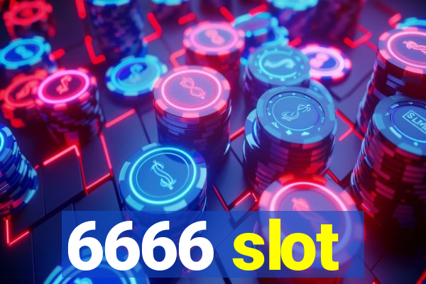 6666 slot