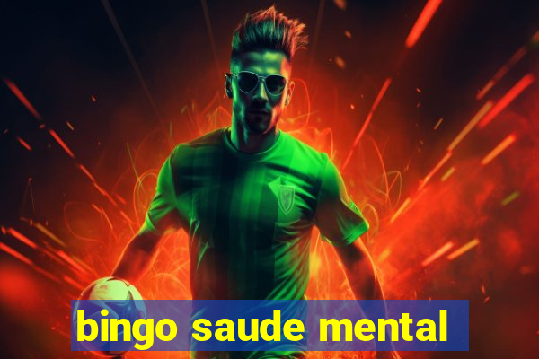 bingo saude mental