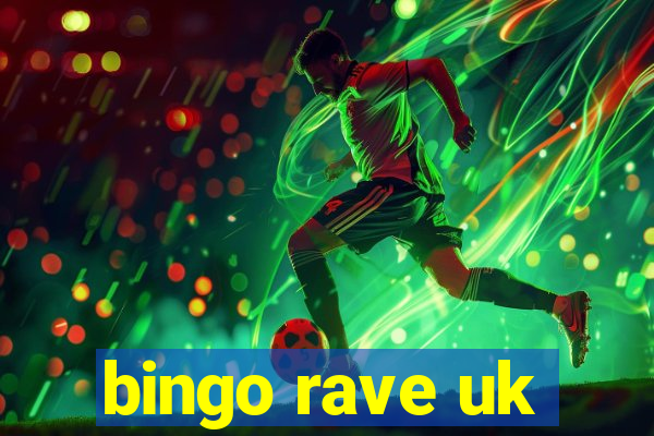 bingo rave uk