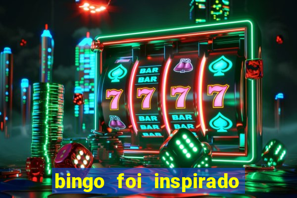 bingo foi inspirado em quem