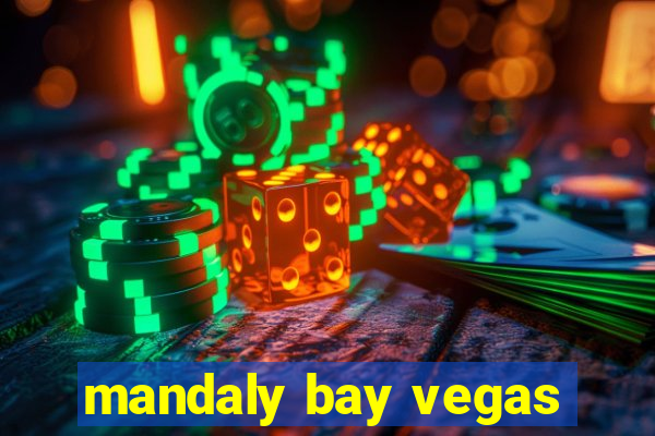 mandaly bay vegas