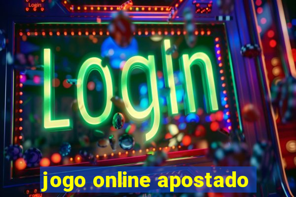 jogo online apostado