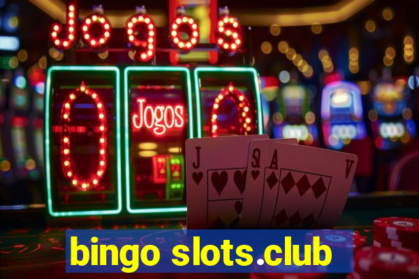 bingo slots.club