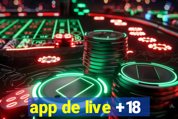 app de live +18