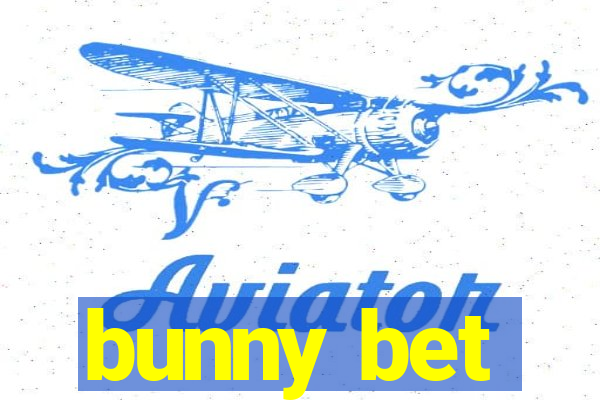 bunny bet