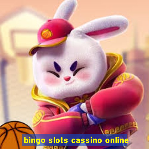 bingo slots cassino online