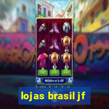 lojas brasil jf