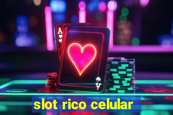 slot rico celular