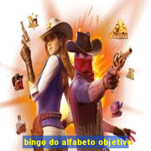 bingo do alfabeto objetivo